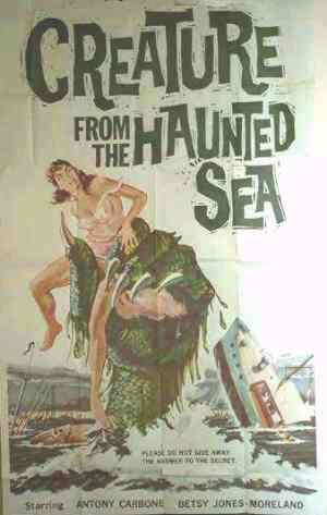 CREATURE FROM THE HAUNTED SEA